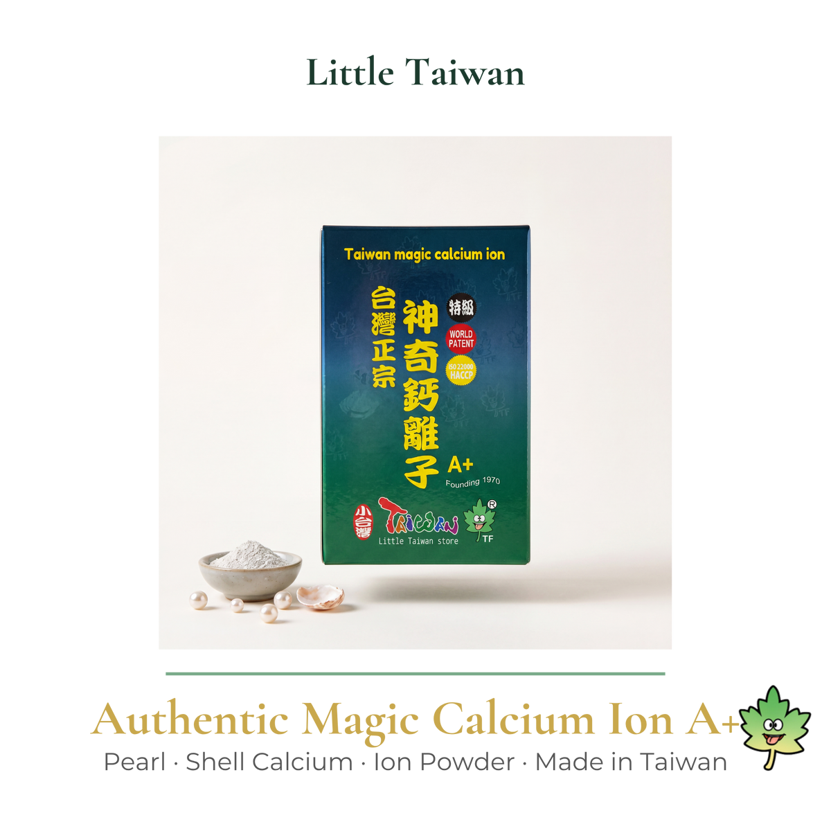 Little Taiwan Authentic Magic Calcium Ion A+