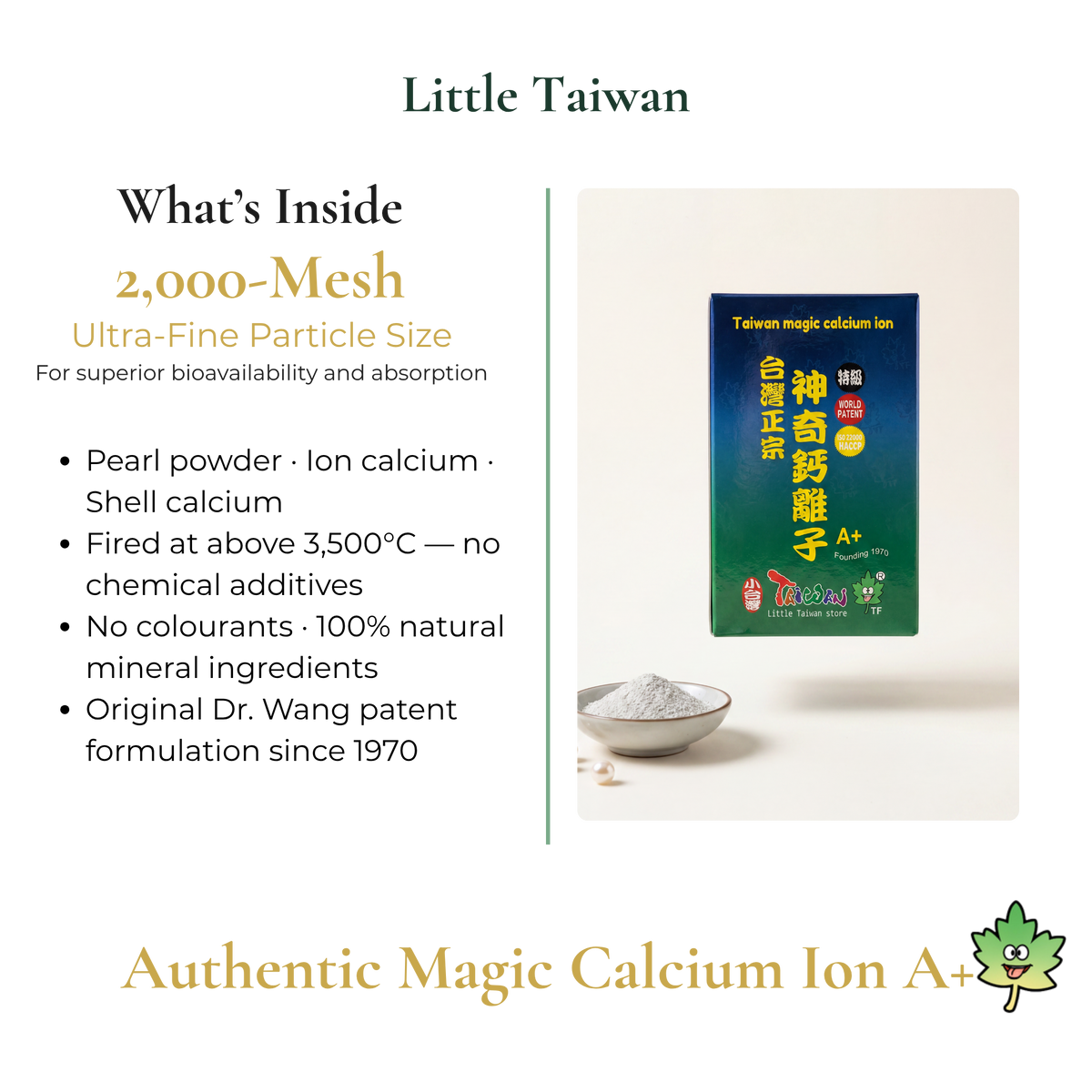 Little Taiwan Authentic Magic Calcium Ion A+