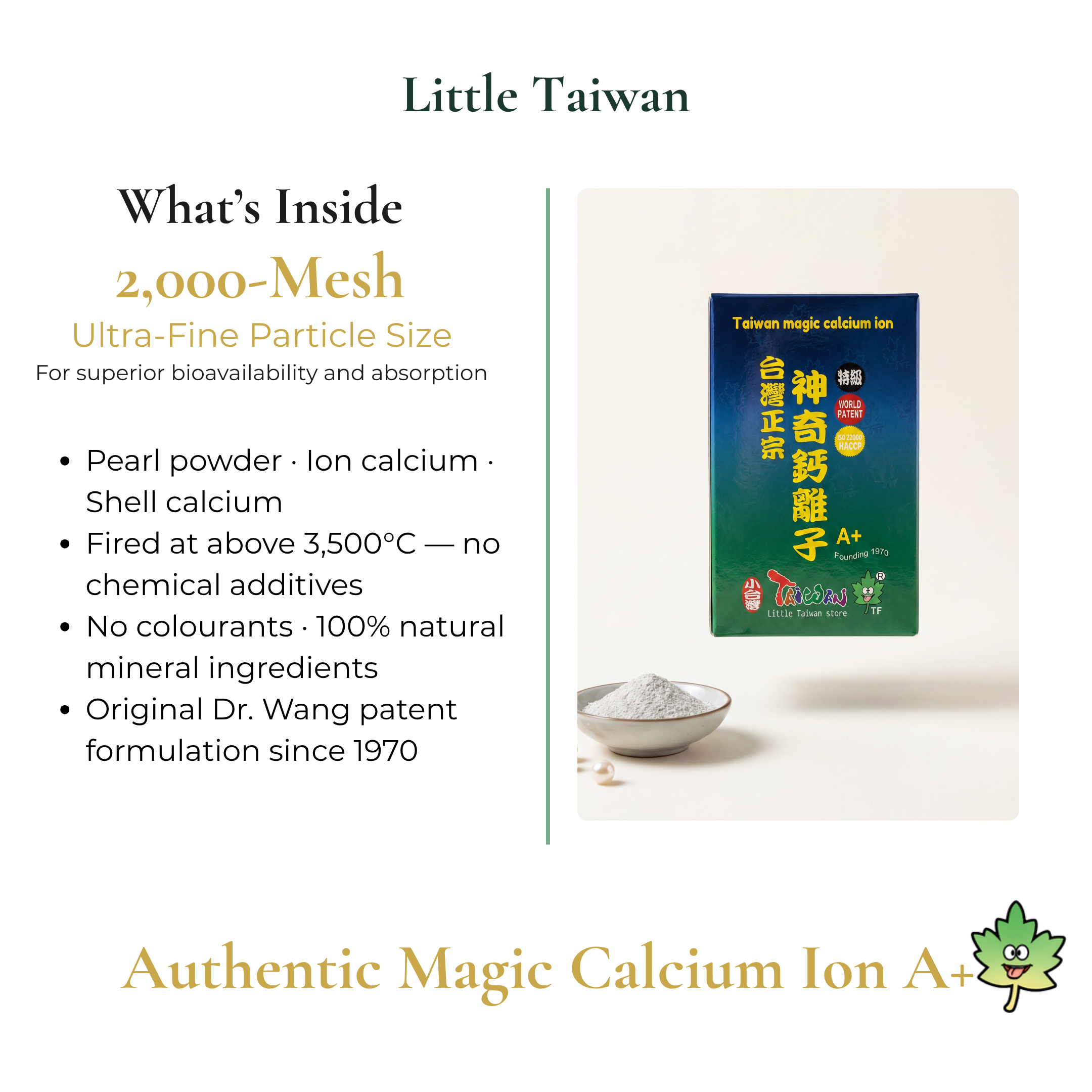 Little Taiwan Authentic Magic Calcium Ion A+